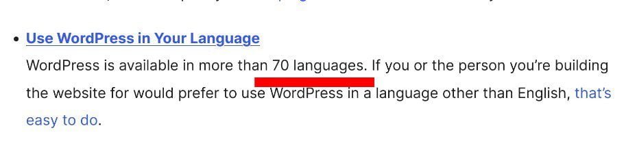 WordPress is available in more than 70 languages other than English.
