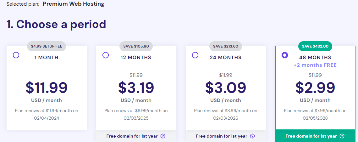 Hostinger offers 4 different hosting periods.